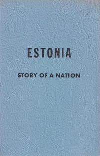 Estonia - Story of a Nation