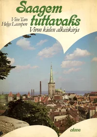 Saagem tuttavaks!