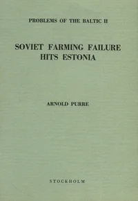 Soviet farming failure hits Estonia