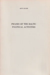 Phases of the Baltic political activities