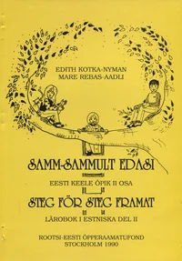 Samm-sammult edasi. Steg för steg framåt