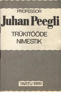 Professor Juhan Peegli trükitööde nimestik