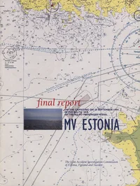 Final report on the capsizing on 28 september 1994 in the Baltic sea of the ro-ro passenger vessel MV Estonia