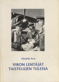 Viron lentäjät taistelujen tulessa
