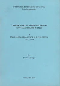 A Bibliography of works published by Estonian Scholars in Exile