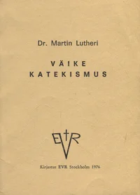 Dr. Martin Lutheri väike katekismus