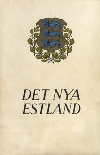 Det nya Estland. Dess land, folk och kultur