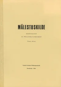 Mälestuskilde eesti elust ja põllumajandusest 75 aasta jooksul Eestis ja väljaspool