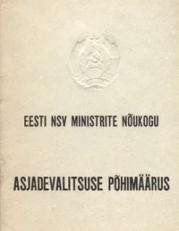 Eesti NSV Ministrite Nõukogu Asjadevalitsuse põhimäärus
