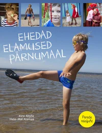 Ehedad elamused Pärnumaal