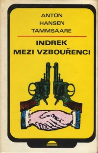 Indrek mezi vzbouřenci