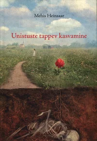 Unistuste tappev kasvamine