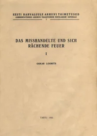 Das misshandelte und sich rächende Feuer