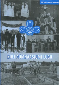 Kiili Gümnaasiumi lugu