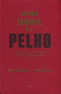 Kaiken takana oli pelko