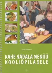 Kahe nädala menüü kooliõpilasele