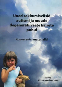 Uued sekkumisviisid autismi ja muude degeneratiivsete häirete puhul