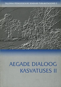 Aegade dialoog kasvatuses