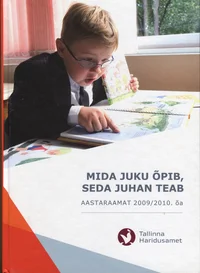 Mida Juku õpib, seda Juhan teab