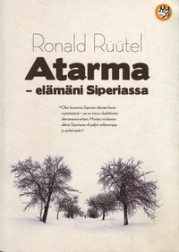 Atarma - elämäni Siperiassa