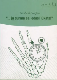 ... ja surma sai edasi lükata!