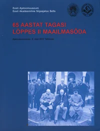 «65 aastat tagasi lõppes II maailmasõda»