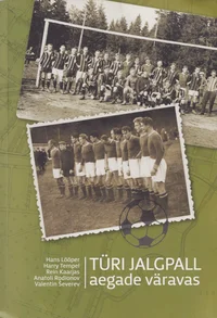 Türi jalgpall aegade väravas