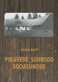 Pikavere Suursoo sooasundus