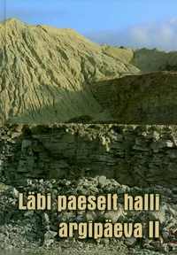 Läbi paeselt halli argipäeva