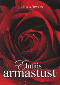 Elutäis armastust