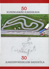 Kuningamäe Kardirada 50. Kardispordiklubi Saduküla 30