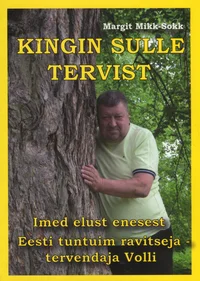Kingin sulle tervist