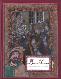 Brave Toomas, hero of Old Tallinn