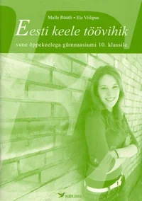 Eesti keele töövihik vene õppekeelega gümnaasiumi 10. klassile