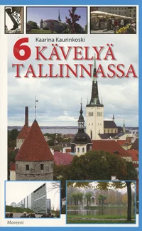 6 kävelyä Tallinnassa