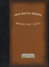 Tartu Ülikooli Sihtasutus aastatel 1997-2002