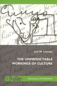 The Unpredictable Workings of Culture