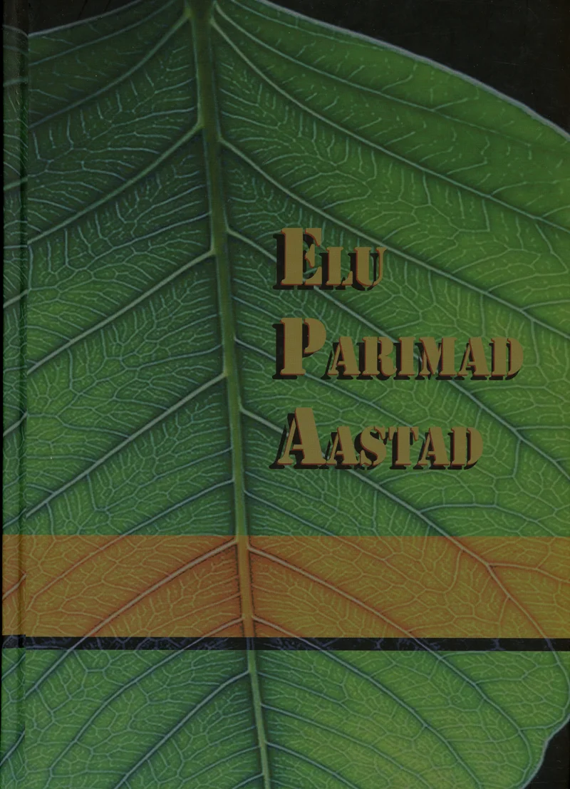 Elu parimad aastad 1967-1972 (2014). Kaanel domineerib suure rohelise lehe lähivõte, millel on selgelt nähtavad sooned ja tekstuur. Pealkirja tekst on kuldsel horisontaalsel ribal lehe keskel.