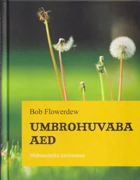 Umbrohuvaba aed