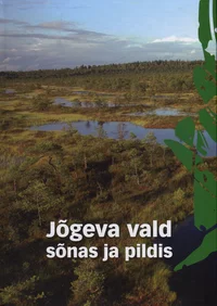 Jõgeva vald sõnas ja pildis