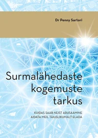 Surmalähedaste kogemuste tarkus