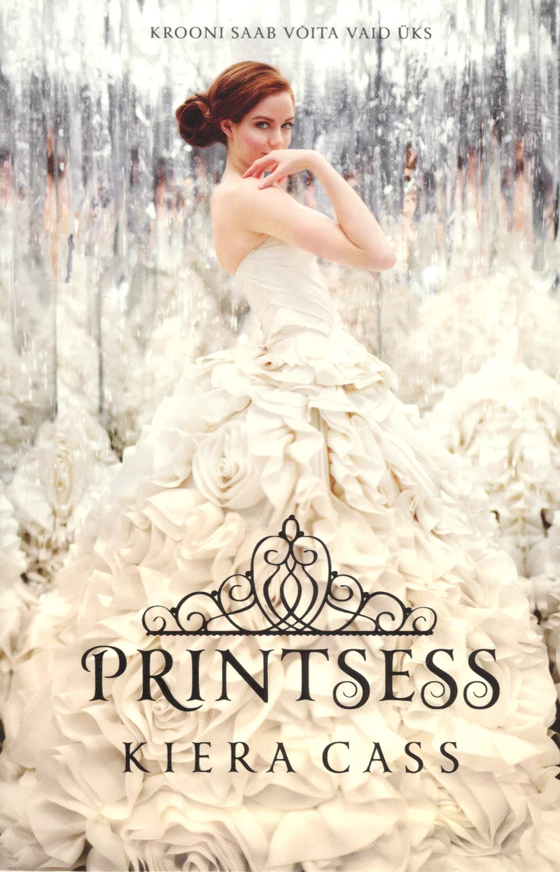 Printsess - Kiera Cass (Pikoprint, 2015). Elegantses valgetes roosidest inspireeritud ballikleidis punajuukseline naine poseerib uhkelt, taustal säravad kristallid või kroonlühter. Kaanekujundus on romantiline ja luksuslik, domineerivad valge ja kreemjas toon.