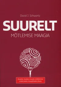 Suurelt mõtlemise maagia