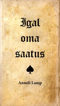 Igal oma saatus