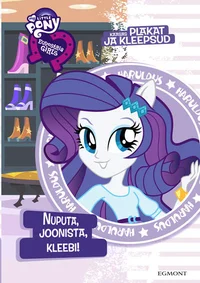 Equestria girls. Nuputa, joonista, kleebi!
