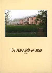 Tõstamaa mõisa lugu