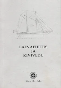 Laevaehitus ja kivivedu