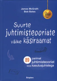 Suurte juhtimisteooriate väike käsiraamat