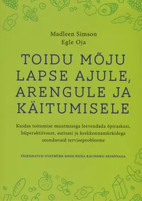 Toidu mõju lapse ajule, arengule ja käitumisele