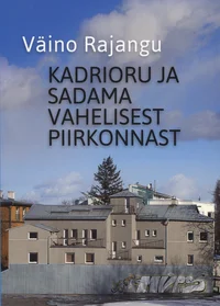 Kadrioru ja sadama vahelisest piirkonnast
